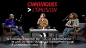 thumbnail of medium Chroniques, l'émission #3